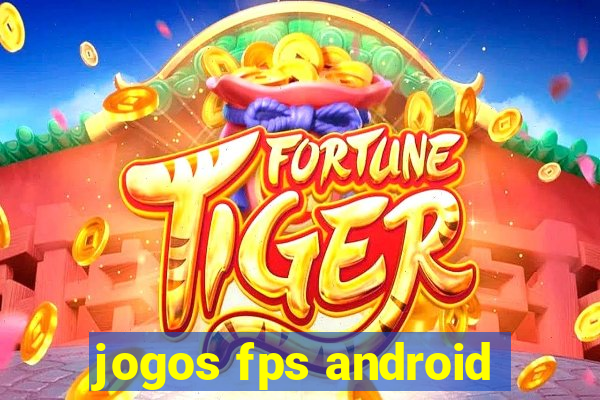 jogos fps android